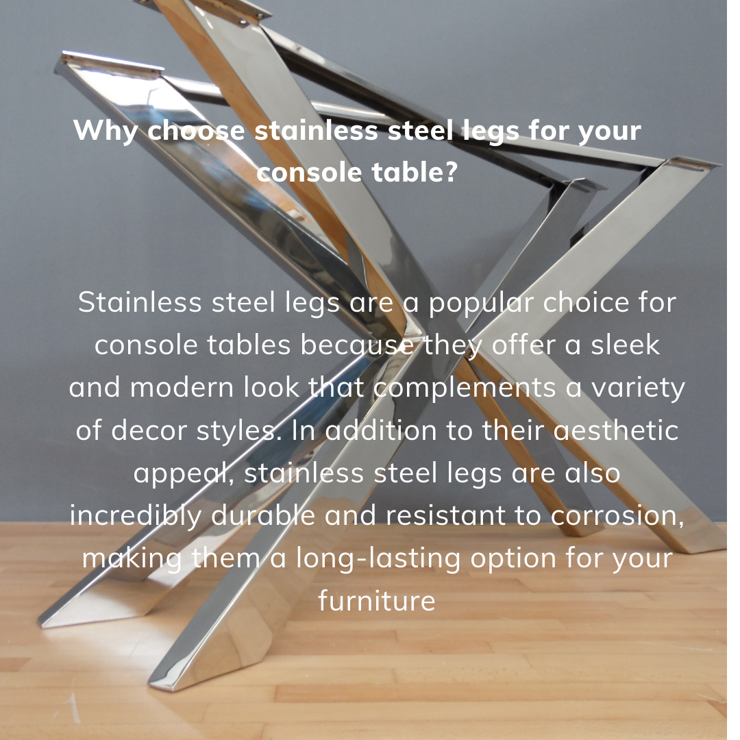 Metal Console & Sofa Table Legs | Stainless Steel TUG Table Legs  For Living Rooms, Hallways